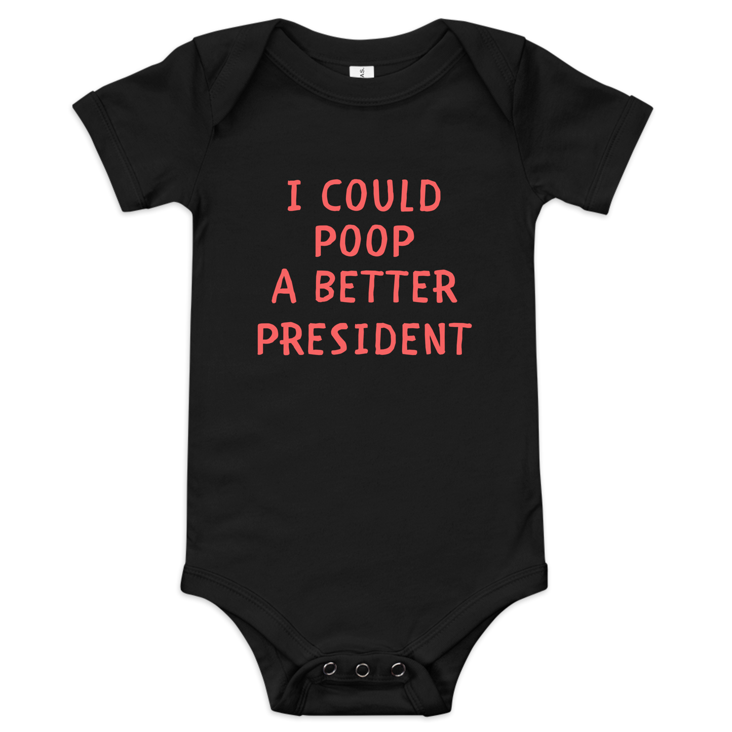 I Could Poop a Better President | Not My Mamala Onesie by Lil’ Patritots