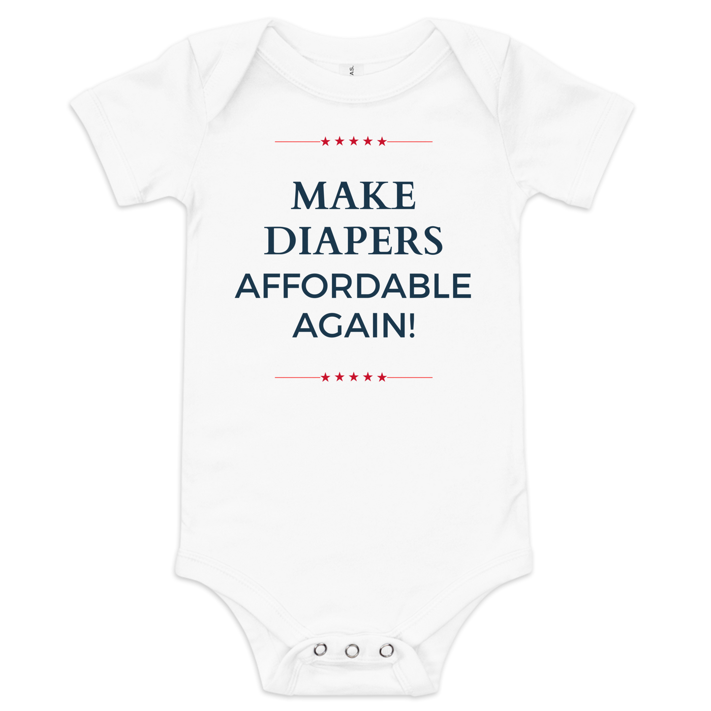 Make Diapers Affordable Again | Pro-Trump Baby Onesie by Lil' Patritots