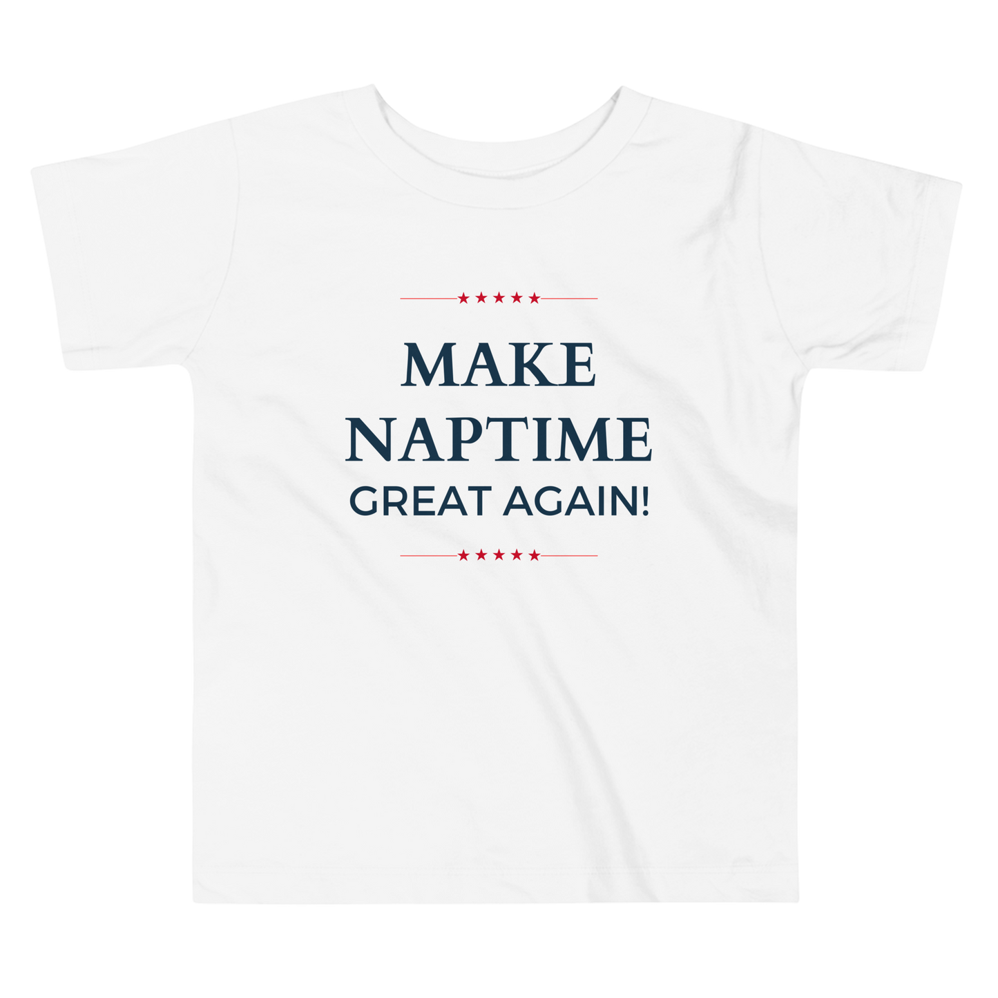 Make Naptime Great Again! | Pro-Trump Toddler T-Shirt by Lil' Patritots