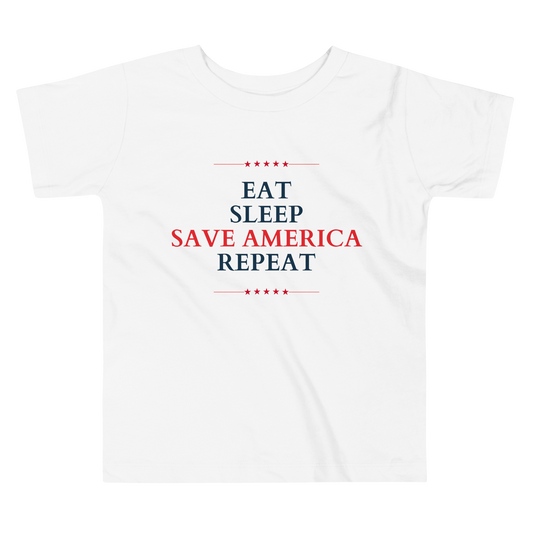 Eat, Sleep, Save America, Repeat | Pro-Trump Toddler T-Shirt by Lil' Patritots